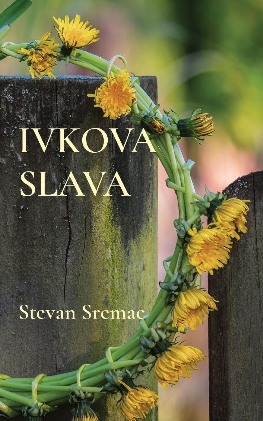 Cover: 9781915204127 | Ivkova slava | Stevan Sremac | Taschenbuch | Paperback | ? | 2023