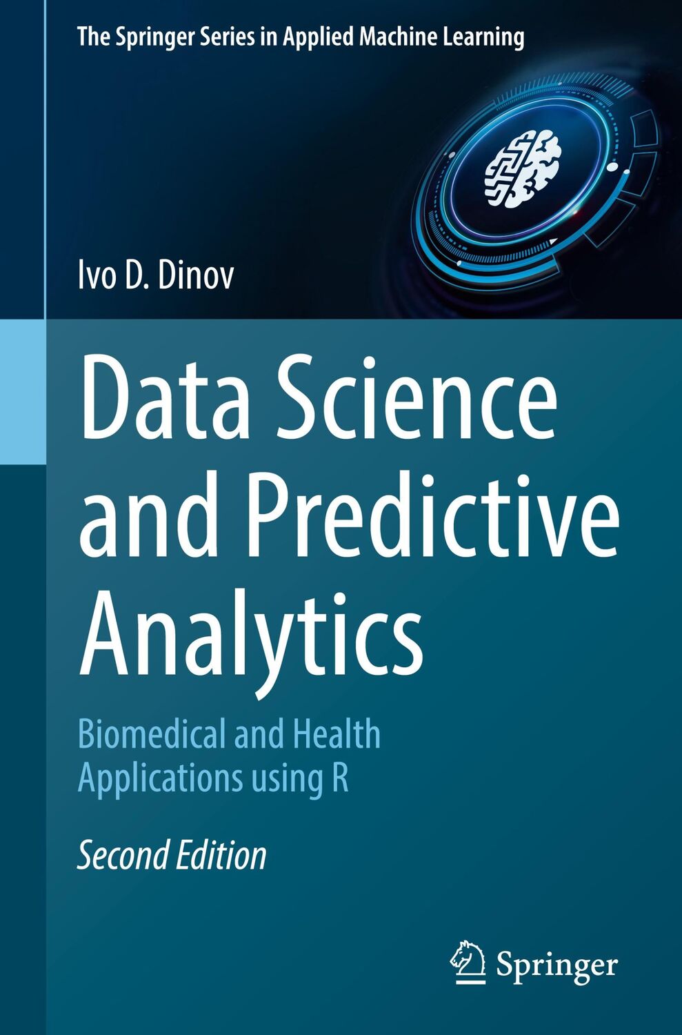 Cover: 9783031174827 | Data Science and Predictive Analytics | Ivo D. Dinov | Buch | xxxiv