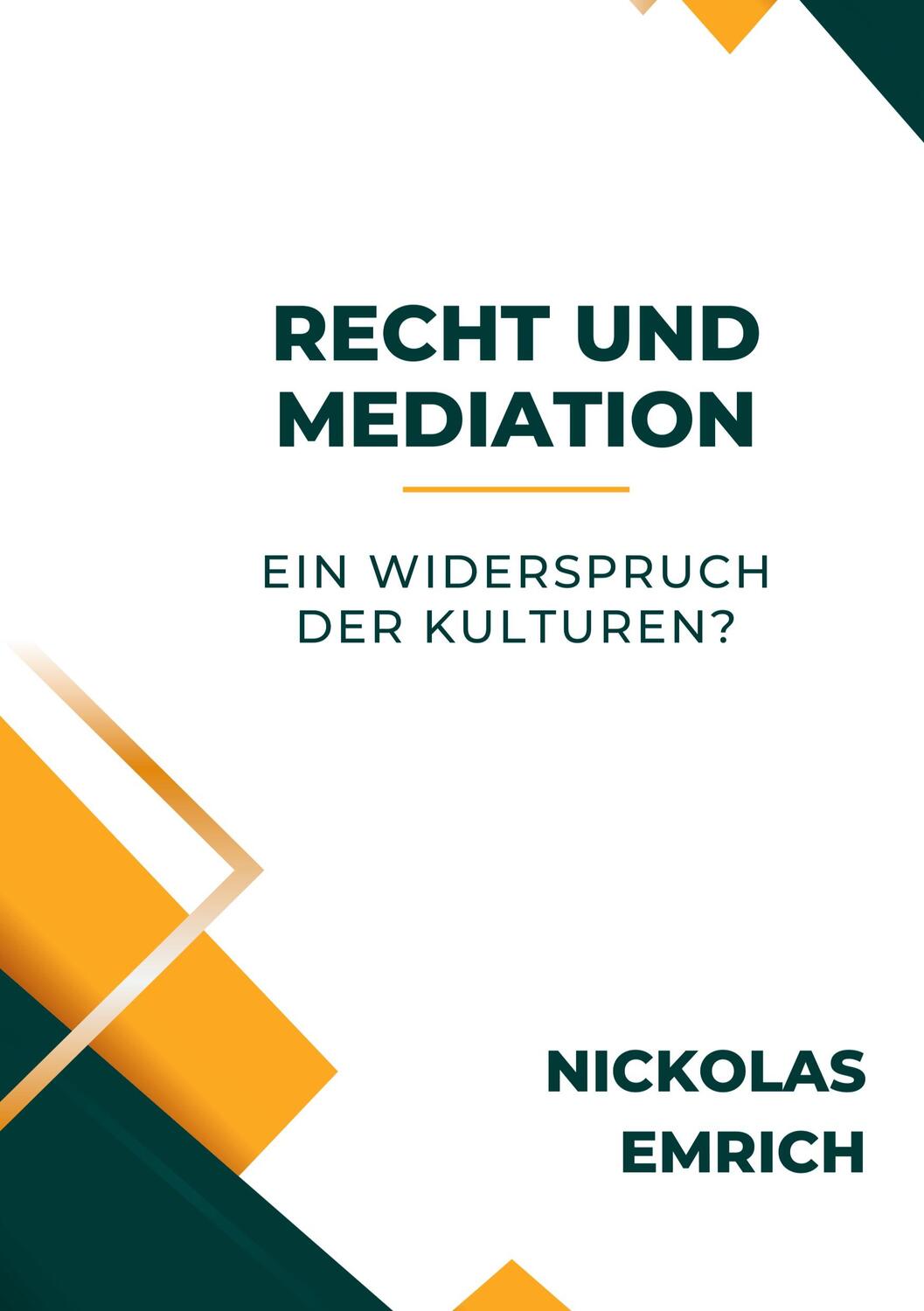 Cover: 9789949740499 | Recht und Mediation - ein Widerspruch der Kulturen? | Nickolas Emrich