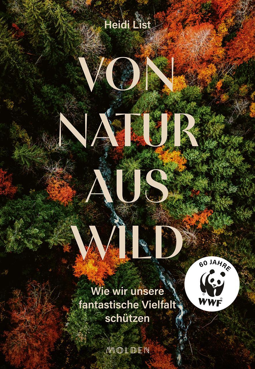 Cover: 9783222151248 | Von Natur aus wild | Wie wir unsere fantastische Vielfalt schützen