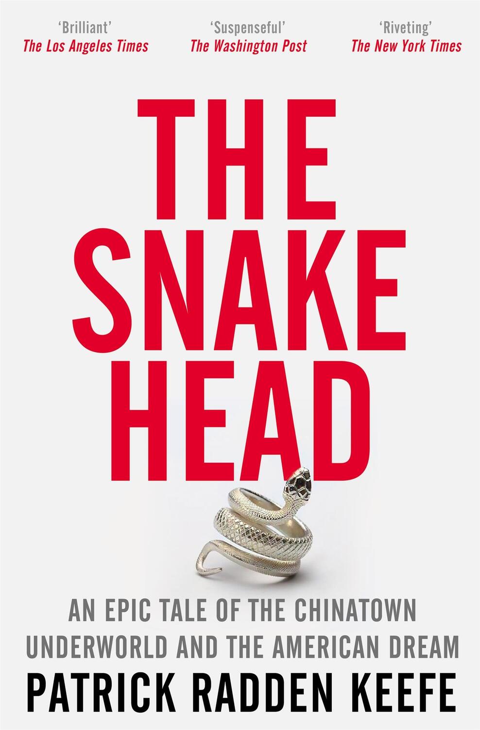 Cover: 9781529099881 | The Snakehead | Patrick Radden Keefe | Taschenbuch | Englisch | 2023