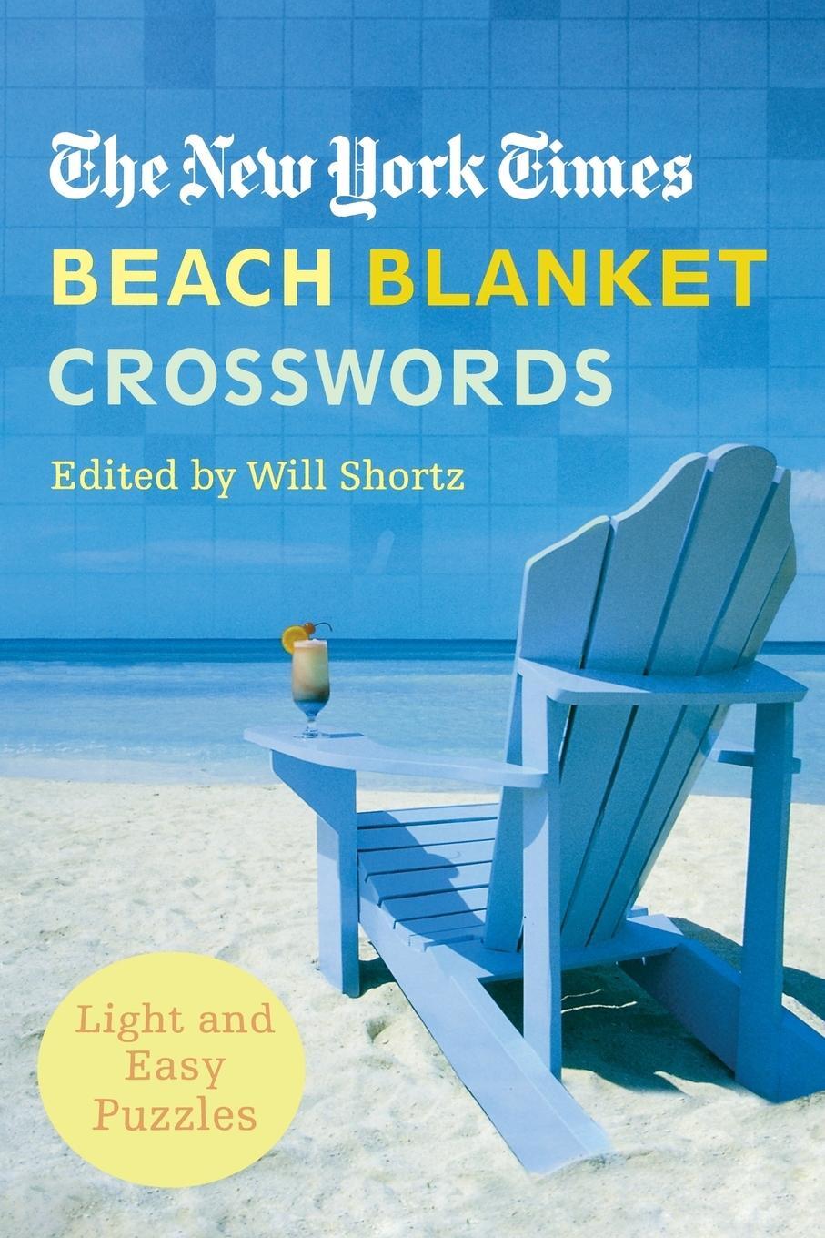 Cover: 9780312342500 | The New York Times Beach Blanket Crosswords | Light and Easy Puzzles