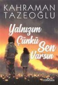 Cover: 9786052691748 | Yalnizim Cünkü Sen Varsin | Kahraman Tazeoglu | Taschenbuch | Türkisch