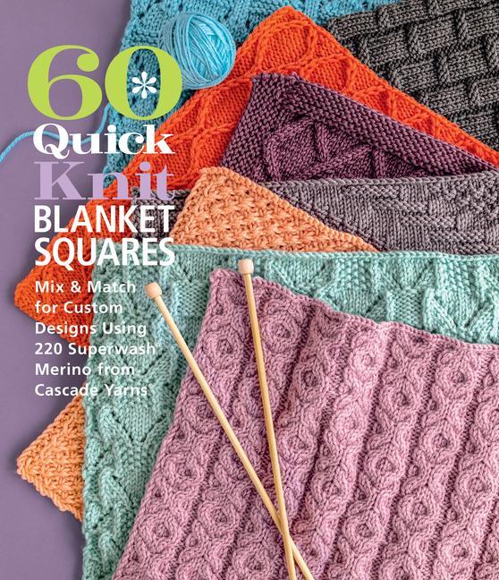 Cover: 9781970048032 | 60 Quick Knit Blanket Squares | Sixth &amp; Spring Books | Taschenbuch