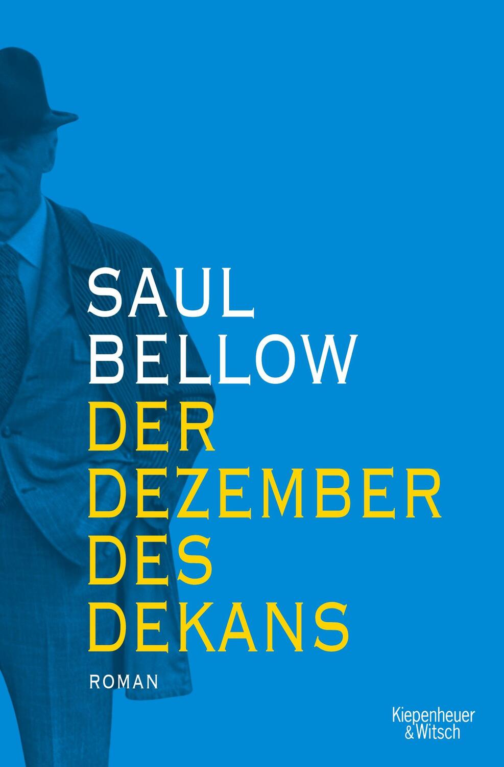 Cover: 9783462053982 | Der Dezember des Dekans | Roman | Saul Bellow | Taschenbuch | 410 S.