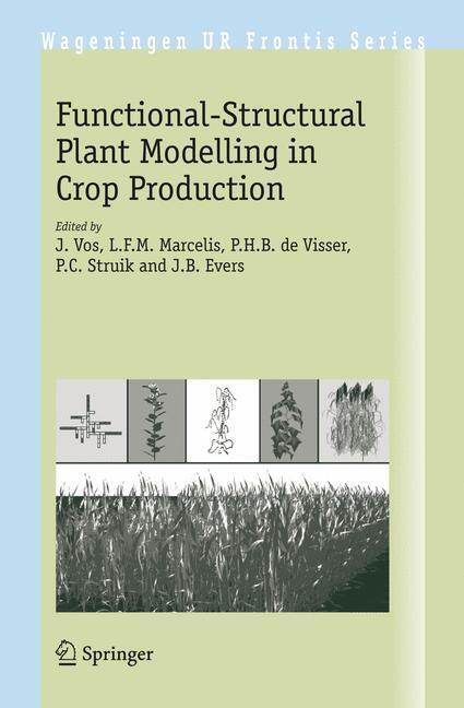 Cover: 9781402060335 | Functional-Structural Plant Modelling in Crop Production | Vos (u. a.)