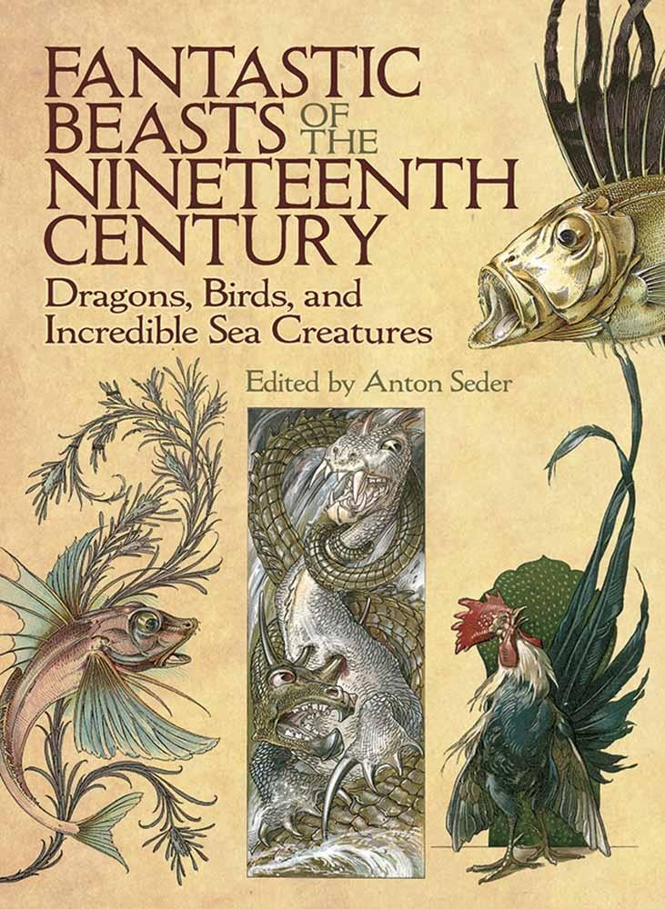 Cover: 9780486819563 | Fantastic Beasts of the Nineteenth Century | Anton Seder | Taschenbuch