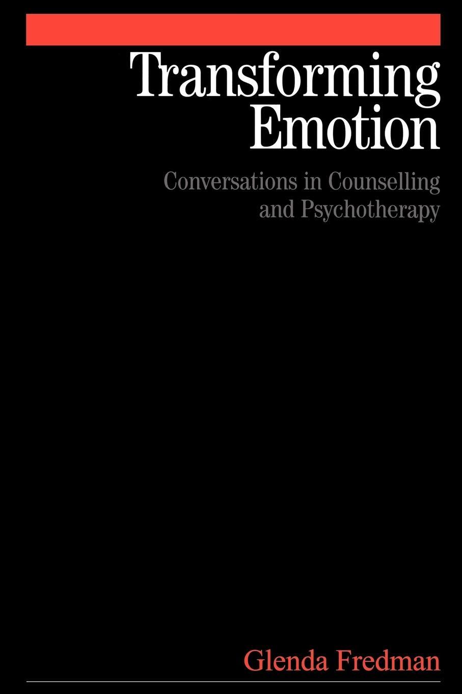 Cover: 9781861563996 | Transforming Emotion | Conversations in Counselling and Psychotherapy