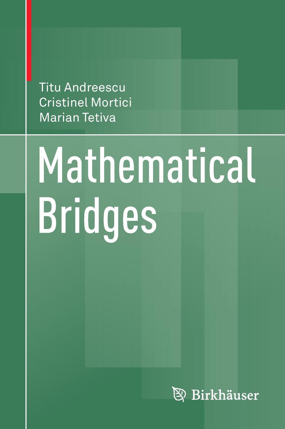 Cover: 9780817643942 | Mathematical Bridges | Titu Andreescu (u. a.) | Buch | Englisch | 2017
