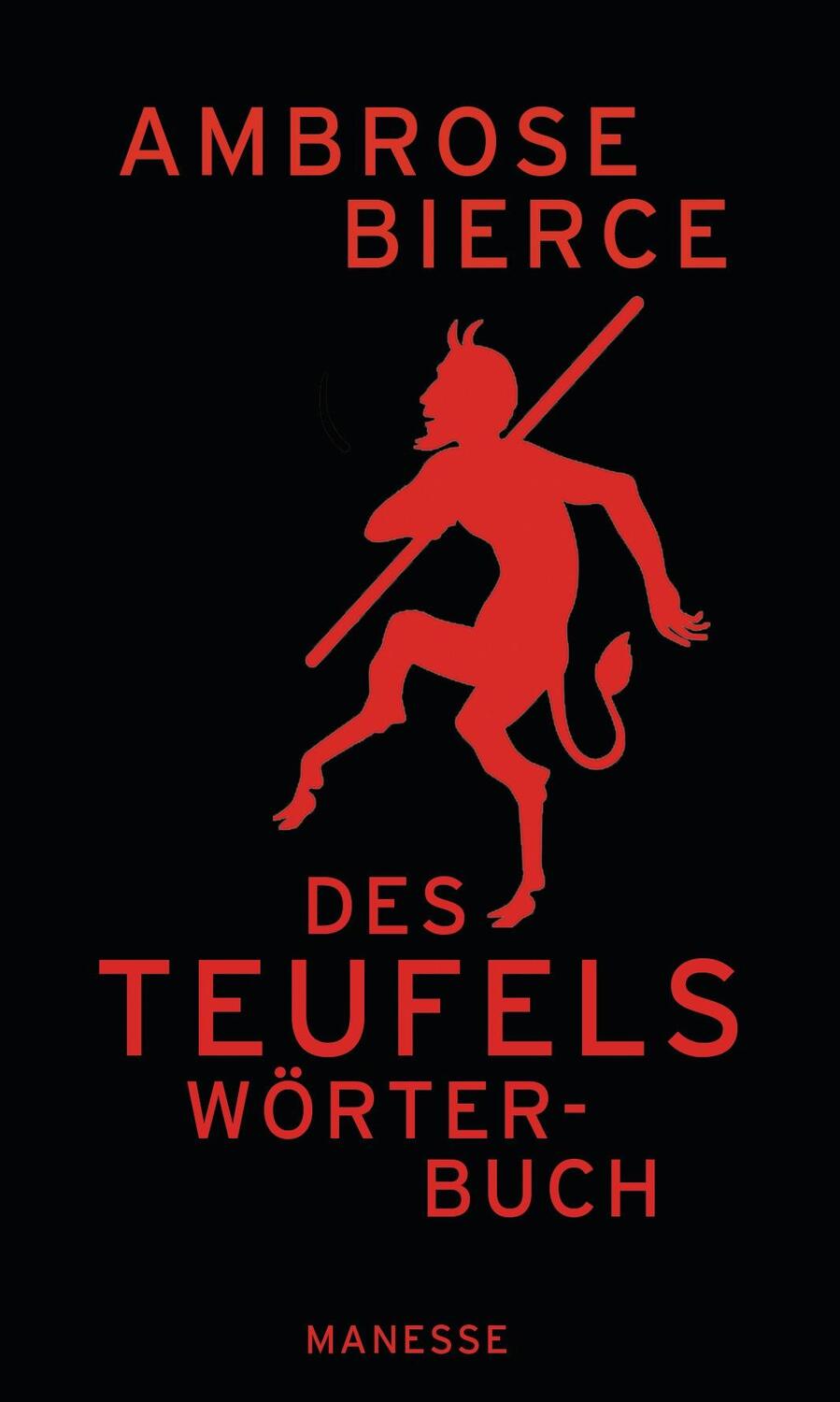 Cover: 9783717523048 | Des Teufels Wörterbuch | Ambrose Bierce | Buch | 224 S. | Deutsch