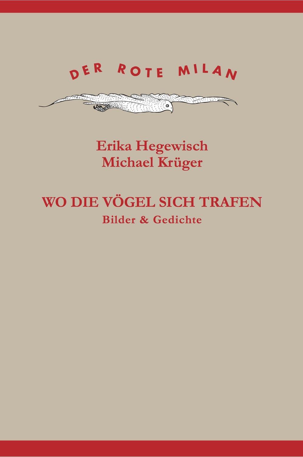 Cover: 9783875363456 | Wo die Vögel sich trafen | Bilder & Gedichte | Michael Krüger | Buch