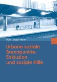 Cover: 9783810036056 | Urbane soziale Brennpunkte, Exklusion und soziale Hilfe | Hohm | Buch