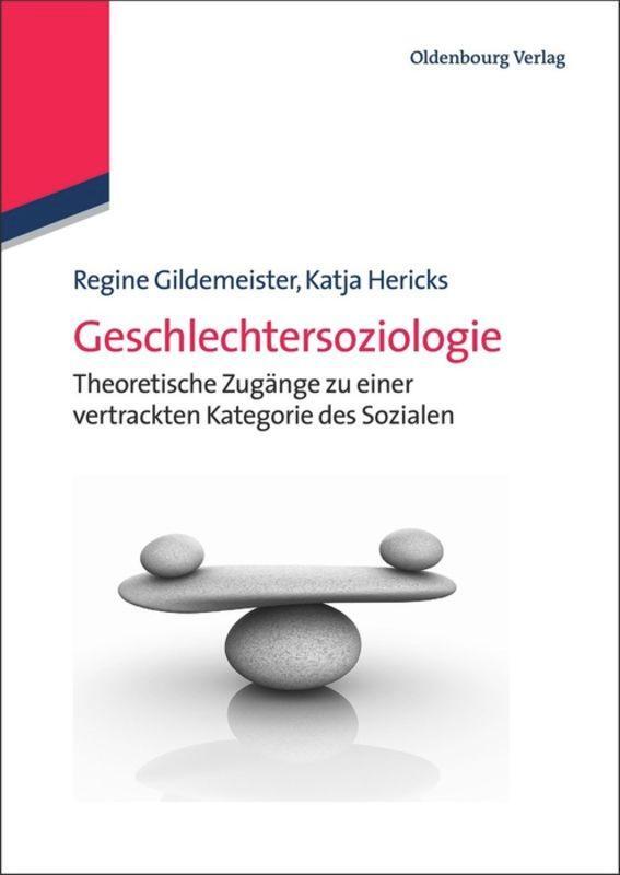 Cover: 9783486586398 | Geschlechtersoziologie | Katja Hericks (u. a.) | Buch | ISSN | Deutsch