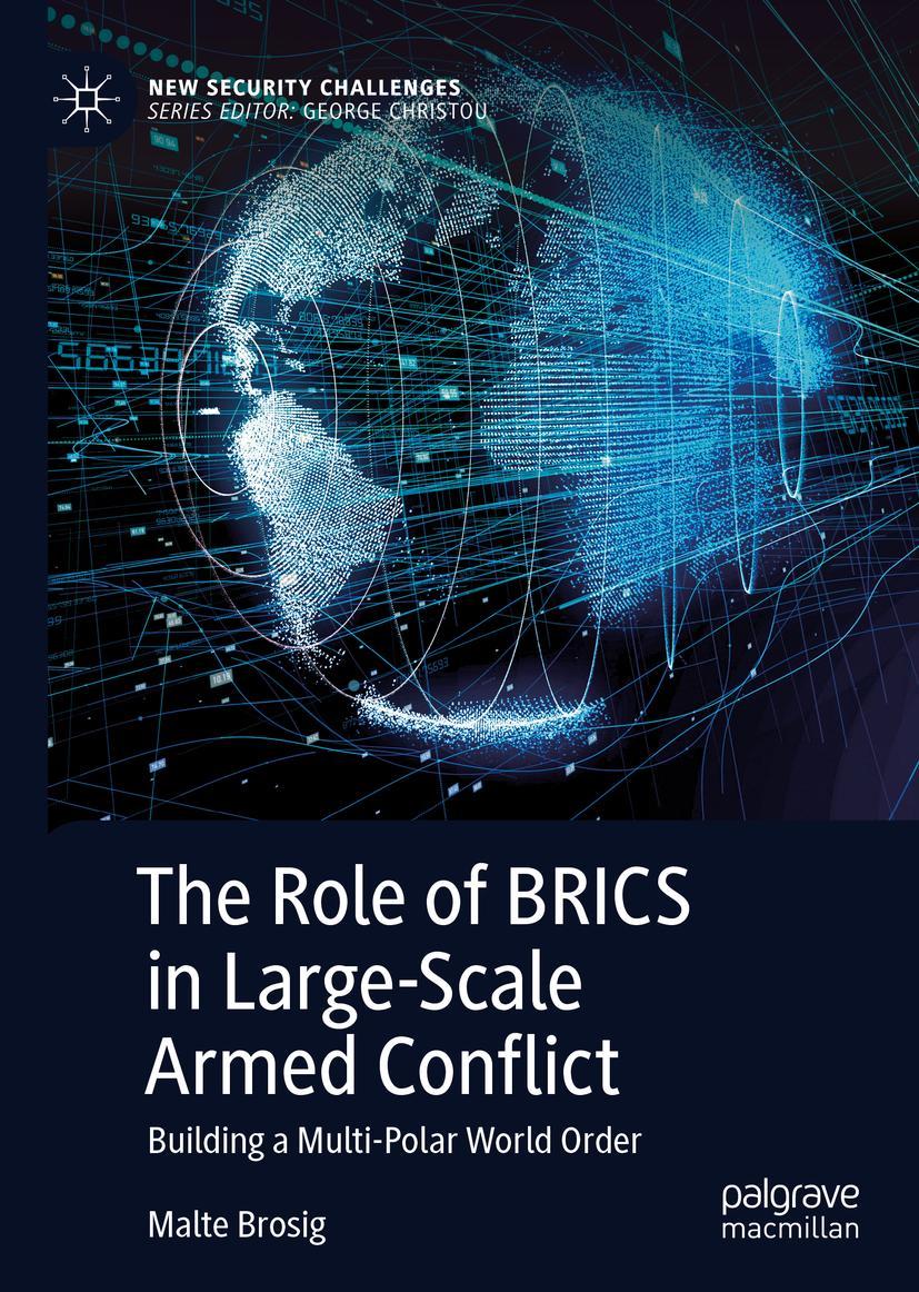 Cover: 9783030185367 | The Role of BRICS in Large-Scale Armed Conflict | Malte Brosig | Buch