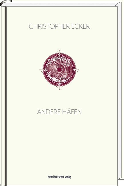 Cover: 9783954629152 | Andere Häfen | Erzählungen | Christopher Ecker | Buch | 239 S. | 2017