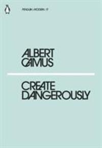 Cover: 9780241339121 | Create Dangerously | Albert Camus | Taschenbuch | Penguin Modern