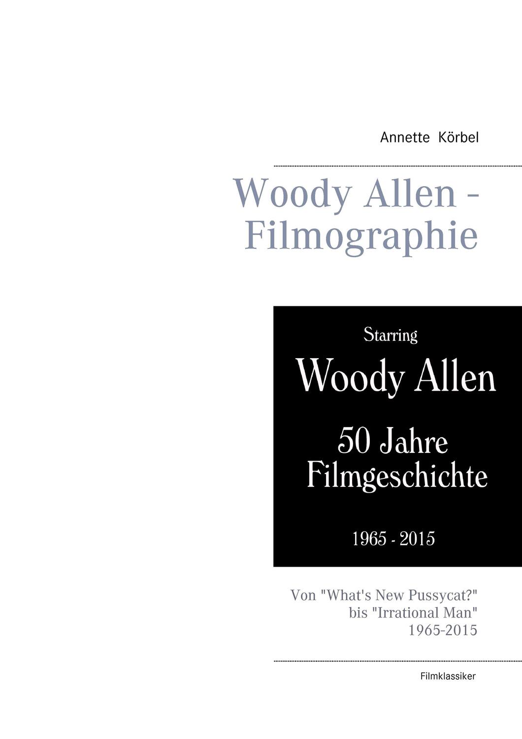 Cover: 9783735742445 | Woody Allen - Filmographie | Annette Körbel | Taschenbuch | Paperback