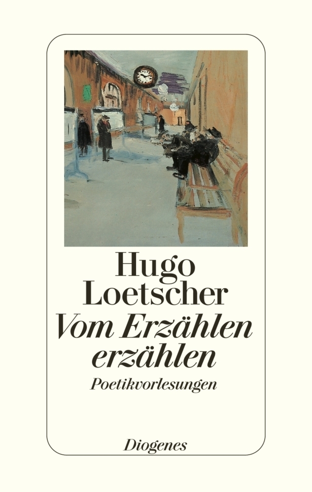 Cover: 9783257062137 | Vom Erzählen erzählen | Hugo Loetscher | Buch | Deutsch | 1999