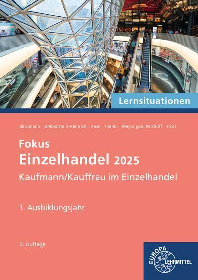 Cover: 9783758592874 | Lernsituationen Fokus Einzelhandel 2025, 1. Ausbildungsjahr | Buch