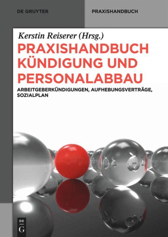 Cover: 9783110334517 | Praxishandbuch Kündigung und Personalabbau | Kerstin Reiserer | Buch
