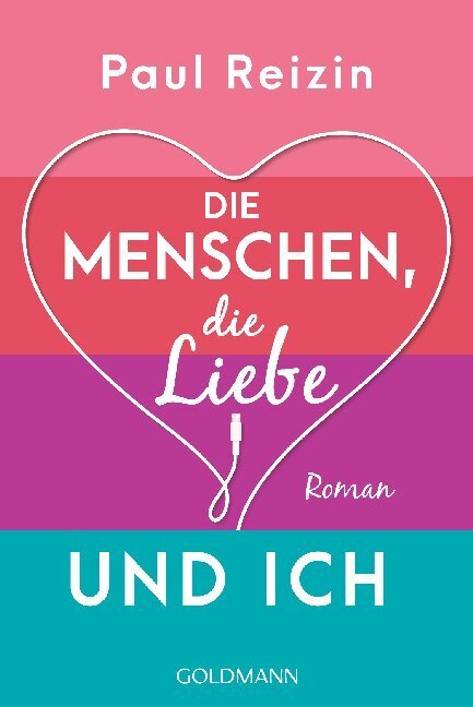 Cover: 9783442489879 | Die Menschen, die Liebe und ich | Roman | Paul Reizin | Taschenbuch
