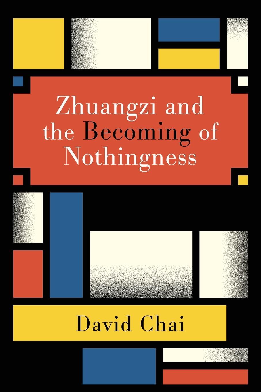 Cover: 9781438472683 | Zhuangzi and the Becoming of Nothingness | David Chai | Taschenbuch