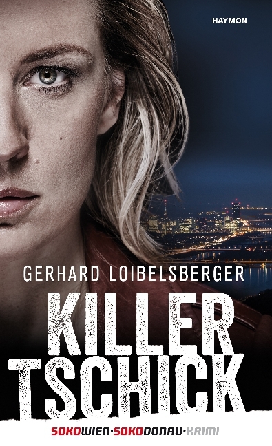 Cover: 9783709972519 | Killer-Tschick | SOKO-Donau-Krimi/SOKO-Wien-Krimi | Loibelsberger