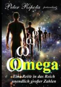 Cover: 9783837058123 | Omega | Eine Reise durch das Reich der unendlich großen Zahlen | Buch