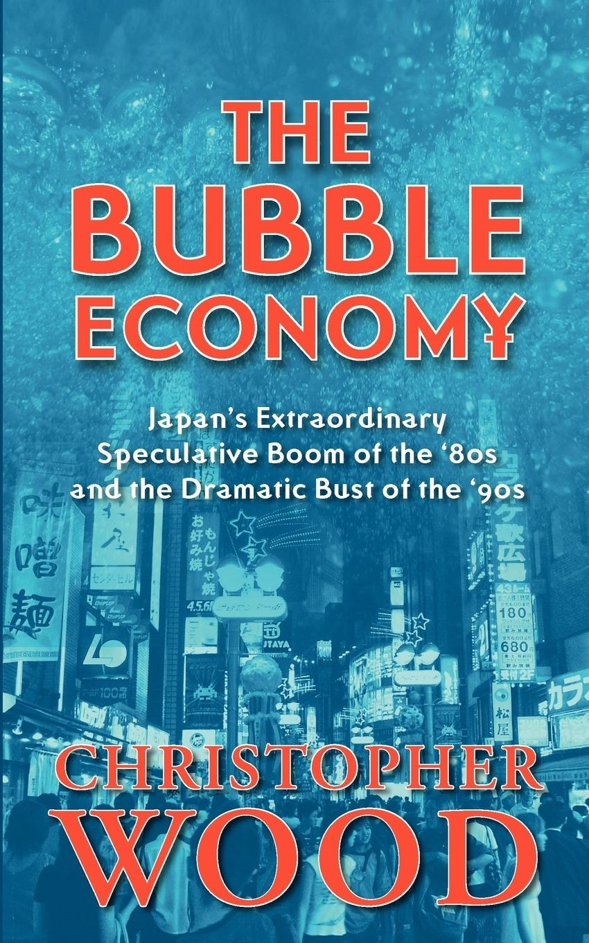 Cover: 9789793780122 | The Bubble Economy | Christopher Wood | Taschenbuch | Englisch | 2005