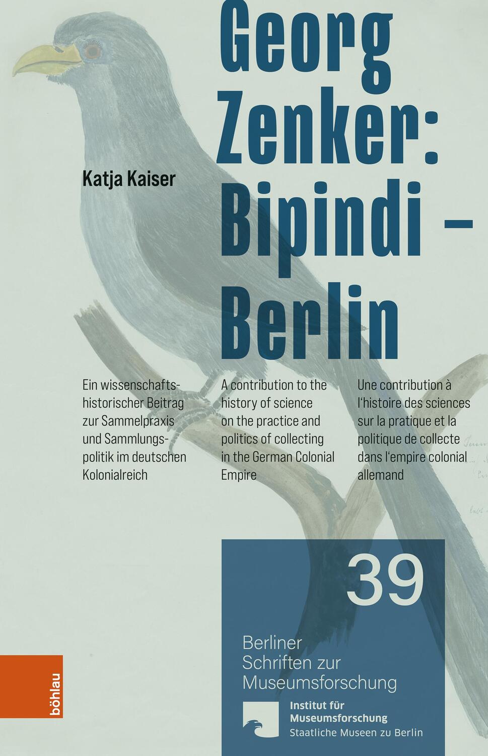 Cover: 9783412527761 | Georg Zenker: Bipindi - Berlin | Katja Kaiser | Taschenbuch | 183 S.