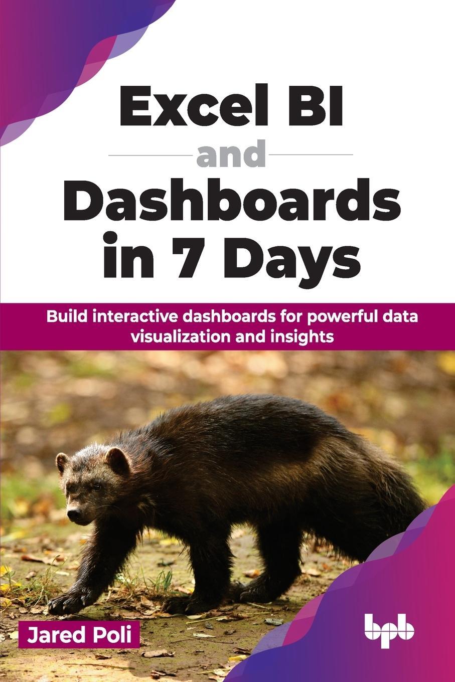 Cover: 9789355519467 | Excel BI and Dashboards in 7 Days | Jared Poli | Taschenbuch | 2024