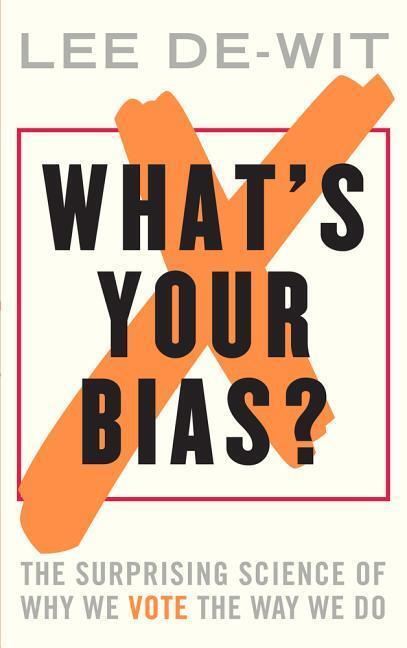 Cover: 9781783963508 | What's Your Bias? | Lee De-Wit | Buch | Englisch | 2017