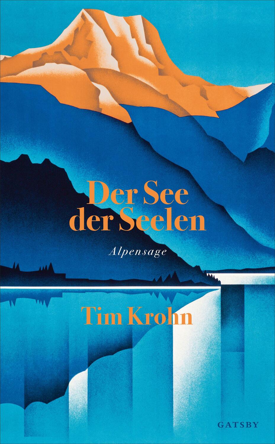 Cover: 9783311210092 | Der See der Seelen | Alpensage | Tim Krohn | Buch | Deutsch | 2019