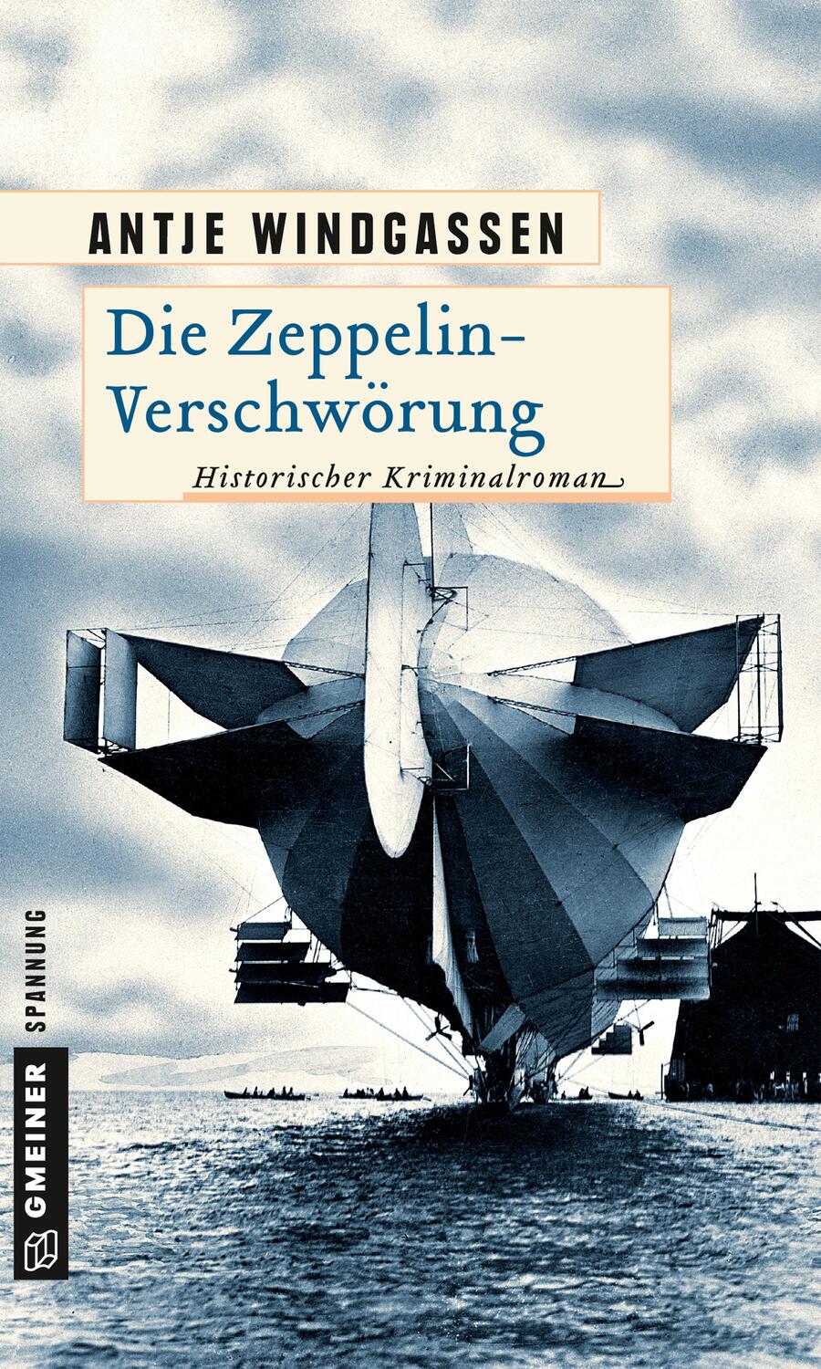 Cover: 9783839220191 | Die Zeppelin-Verschwörung | Historischer Kriminalroman | Windgassen