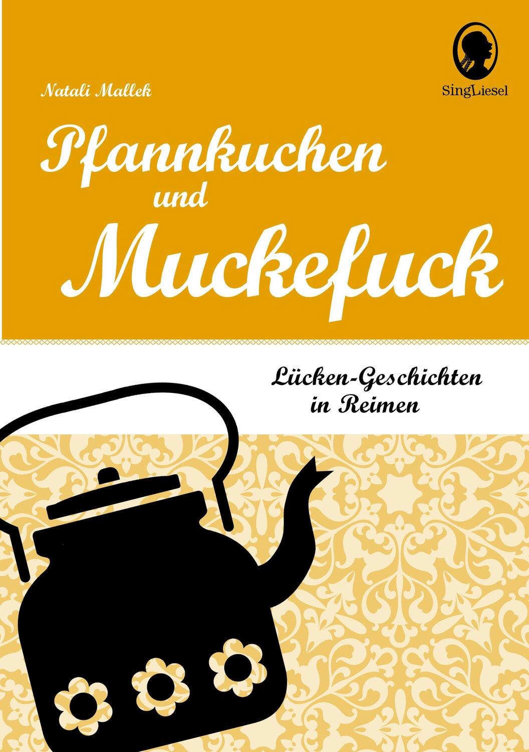 Cover: 9783944360560 | Pfannkuchen und Muckefuck | Lücken-Geschichten in Reimen | Mallek
