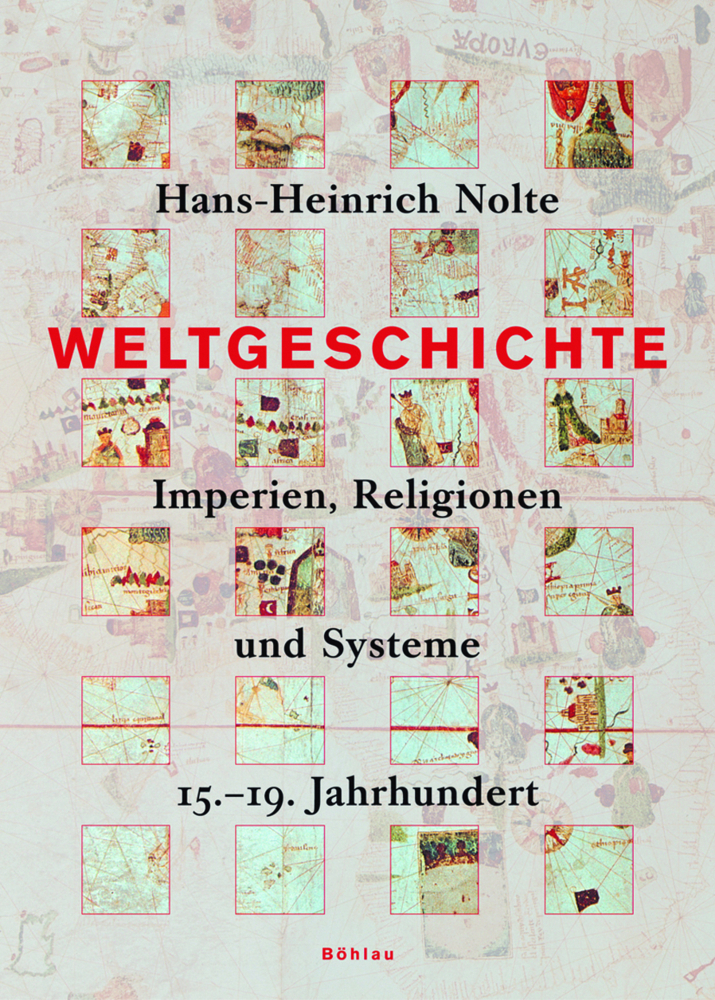 Cover: 9783205774402 | Weltgeschichte | Imperien, Religionen und Systeme. 15.-19. Jahrhundert