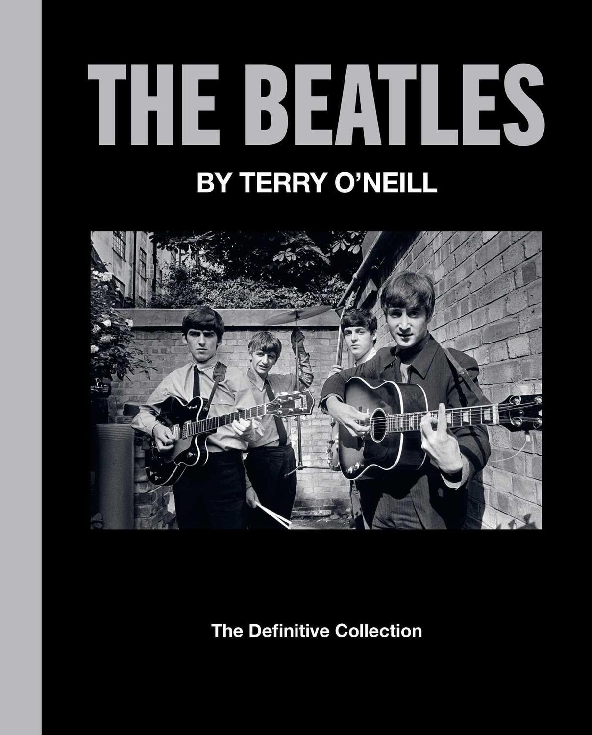 Cover: 9798886740394 | The Beatles by Terry O'Neill: The Definitive Collection | O'Neill