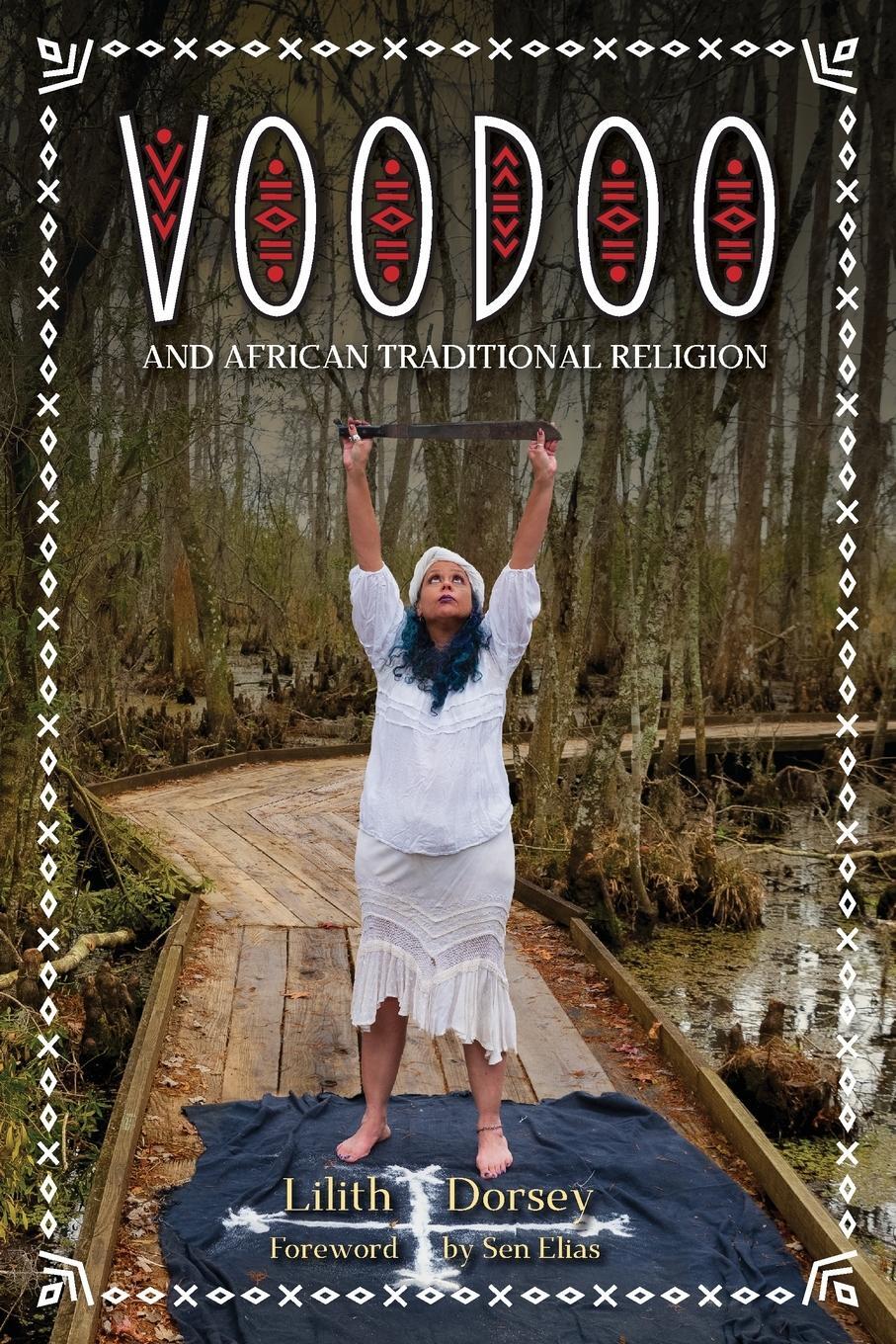 Cover: 9781733246637 | Voodoo and African Traditional Religion | Lilith Dorsey (u. a.) | Buch