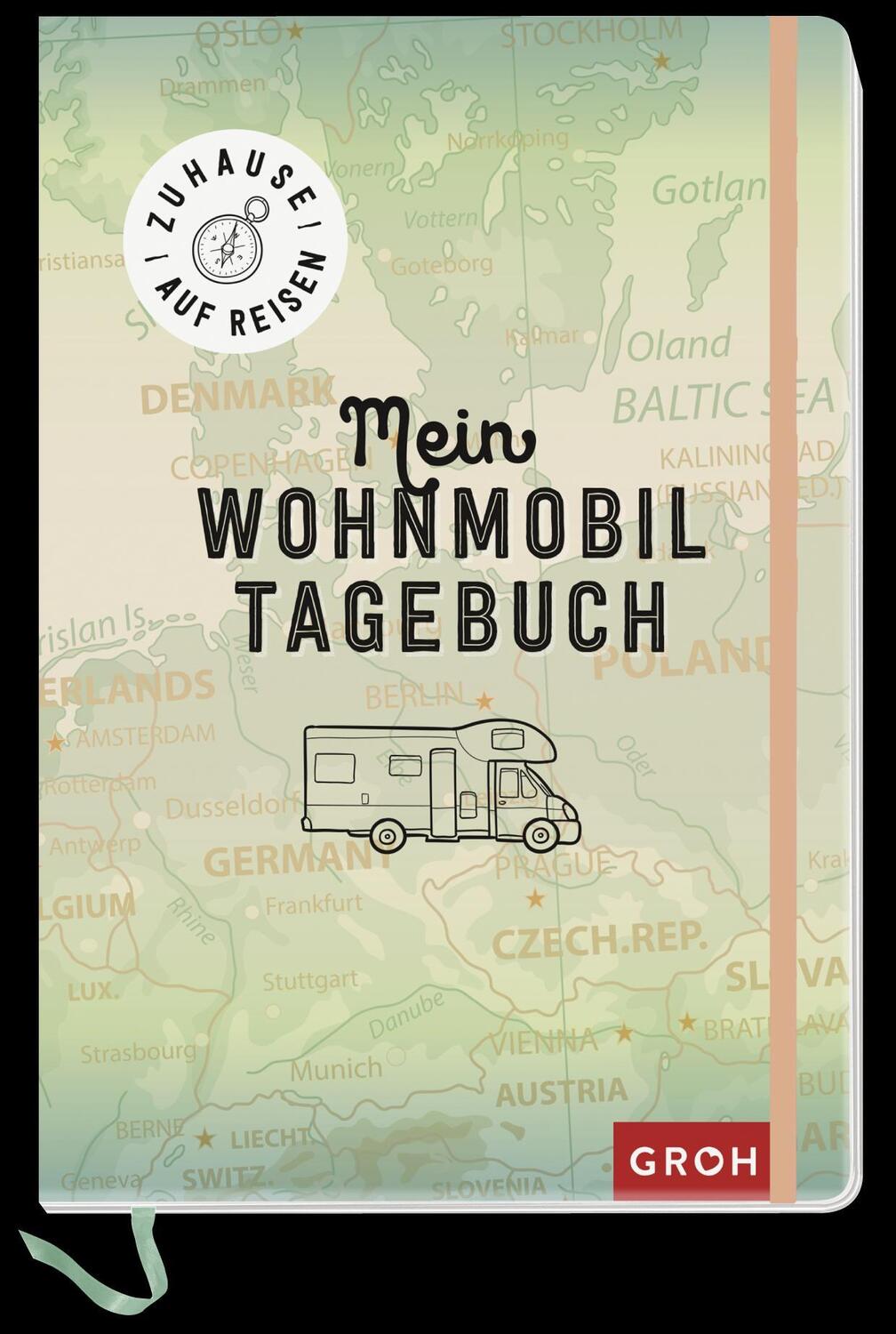 Bild: 4036442001141 | Zuhause auf Reisen - mein Wohnmobil-Tagebuch | Groh Verlag | Notizbuch