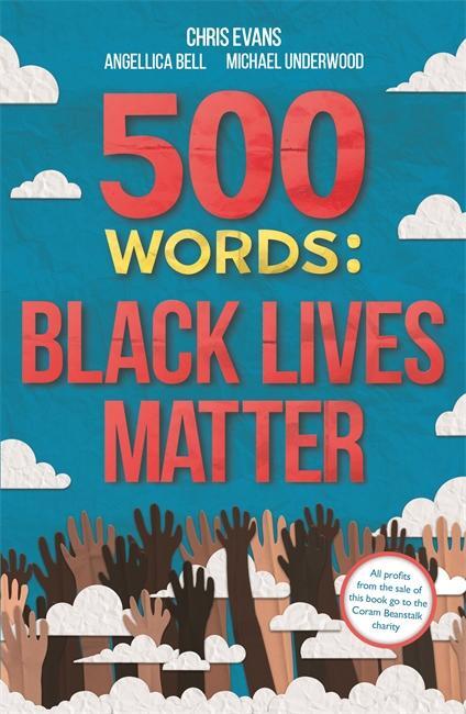 Cover: 9781787419605 | 500 Words: Black Lives Matter | Various Various | Taschenbuch | 2020