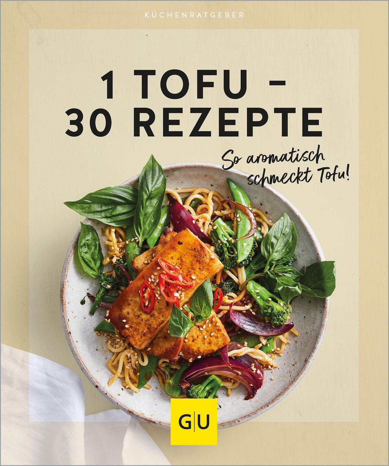 Cover: 9783833893544 | 1 Tofu - 30 Rezepte | Gräfe Und Unzer Verlag | Taschenbuch | 64 S.