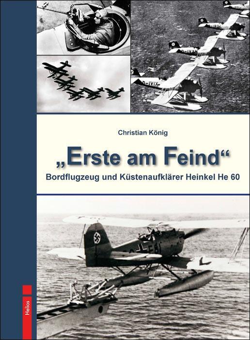 Cover: 9783869331874 | "Erste am Feind" | Bordflugzeug und Küstenaufklärer Heinkel He 60