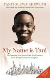 Cover: 9780310112457 | My Name is Tani | Tanitoluwa Adewumi | Taschenbuch | Englisch | 2020