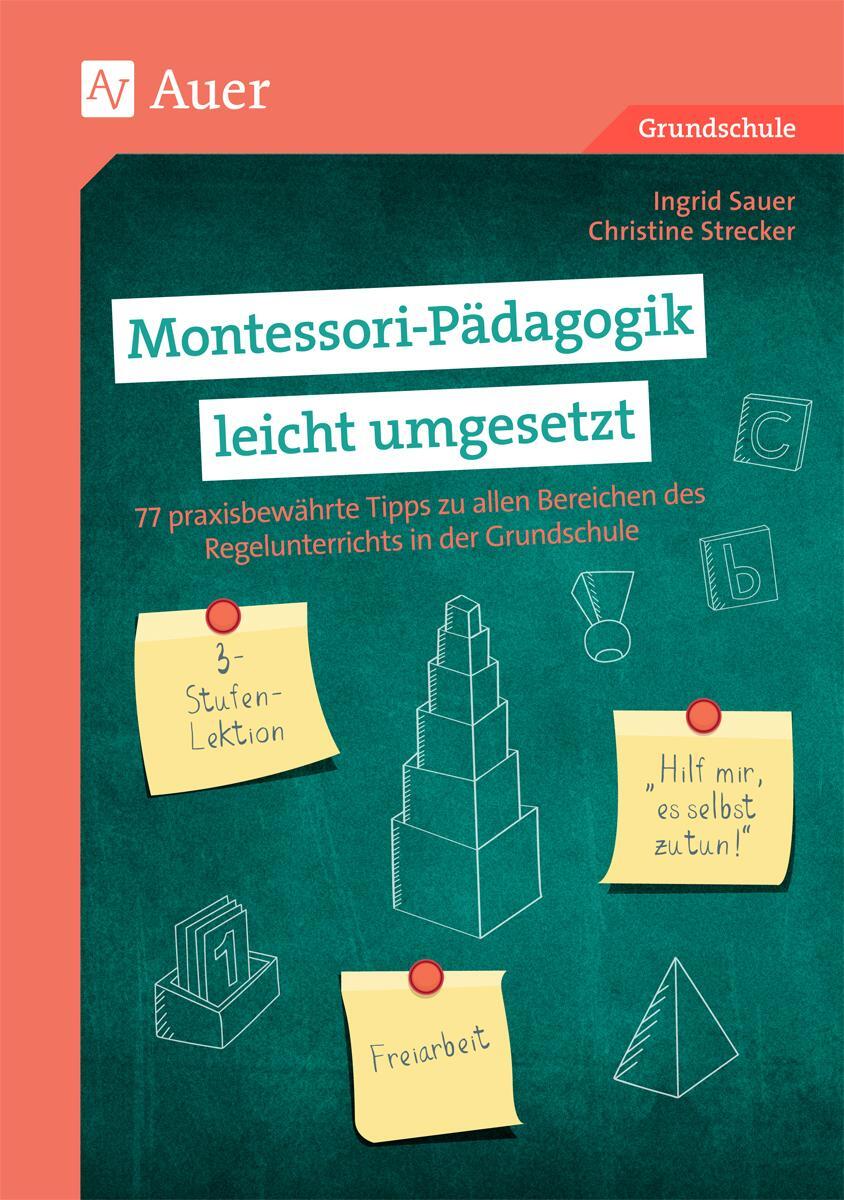 Cover: 9783403081494 | Montessori-Pädagogik leicht umgesetzt | Ingrid Sauer (u. a.) | Buch