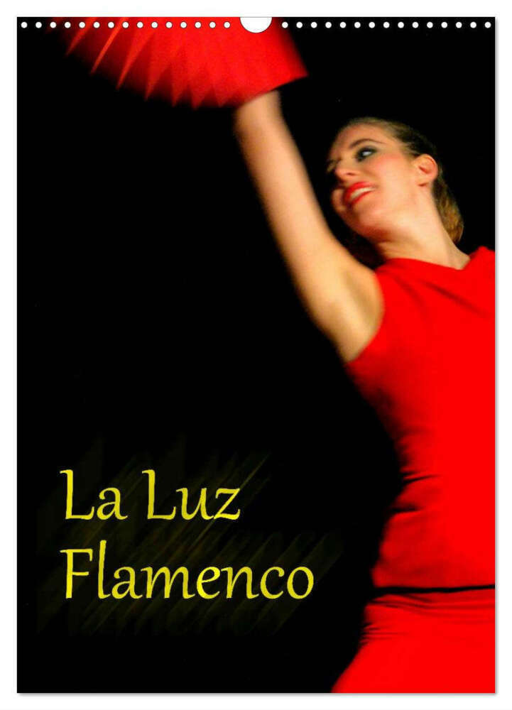 Cover: 9783383373459 | La Luz Flamenco (Wandkalender 2024 DIN A3 hoch), CALVENDO...