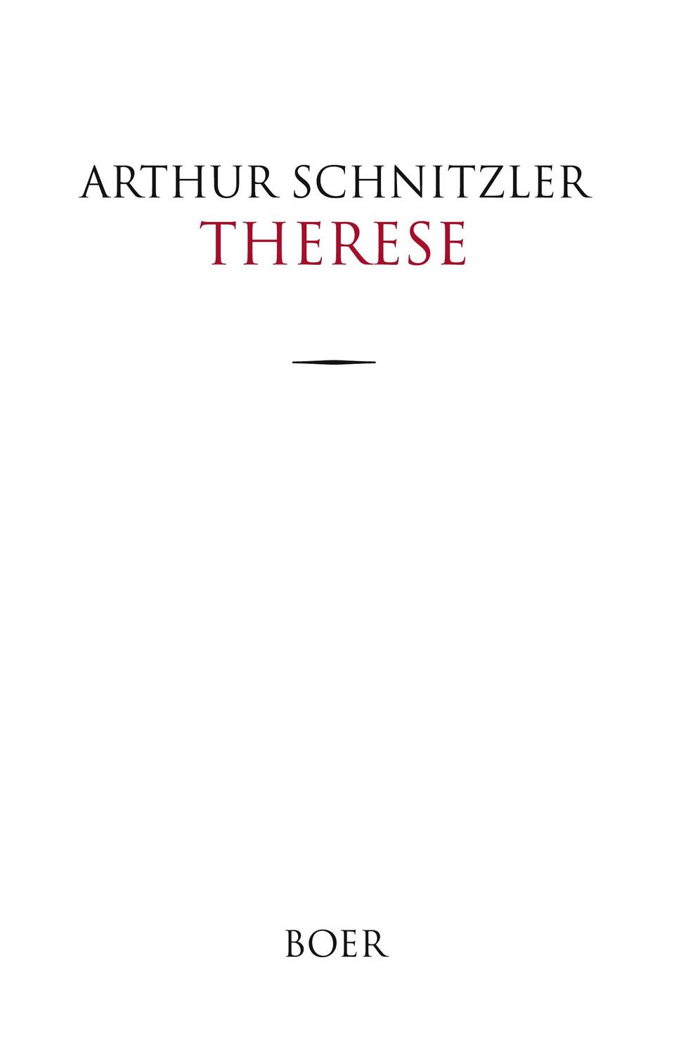 Cover: 9783966622622 | Therese | Chronik eines Frauenlebens | Arthur Schnitzler | Buch | 2022