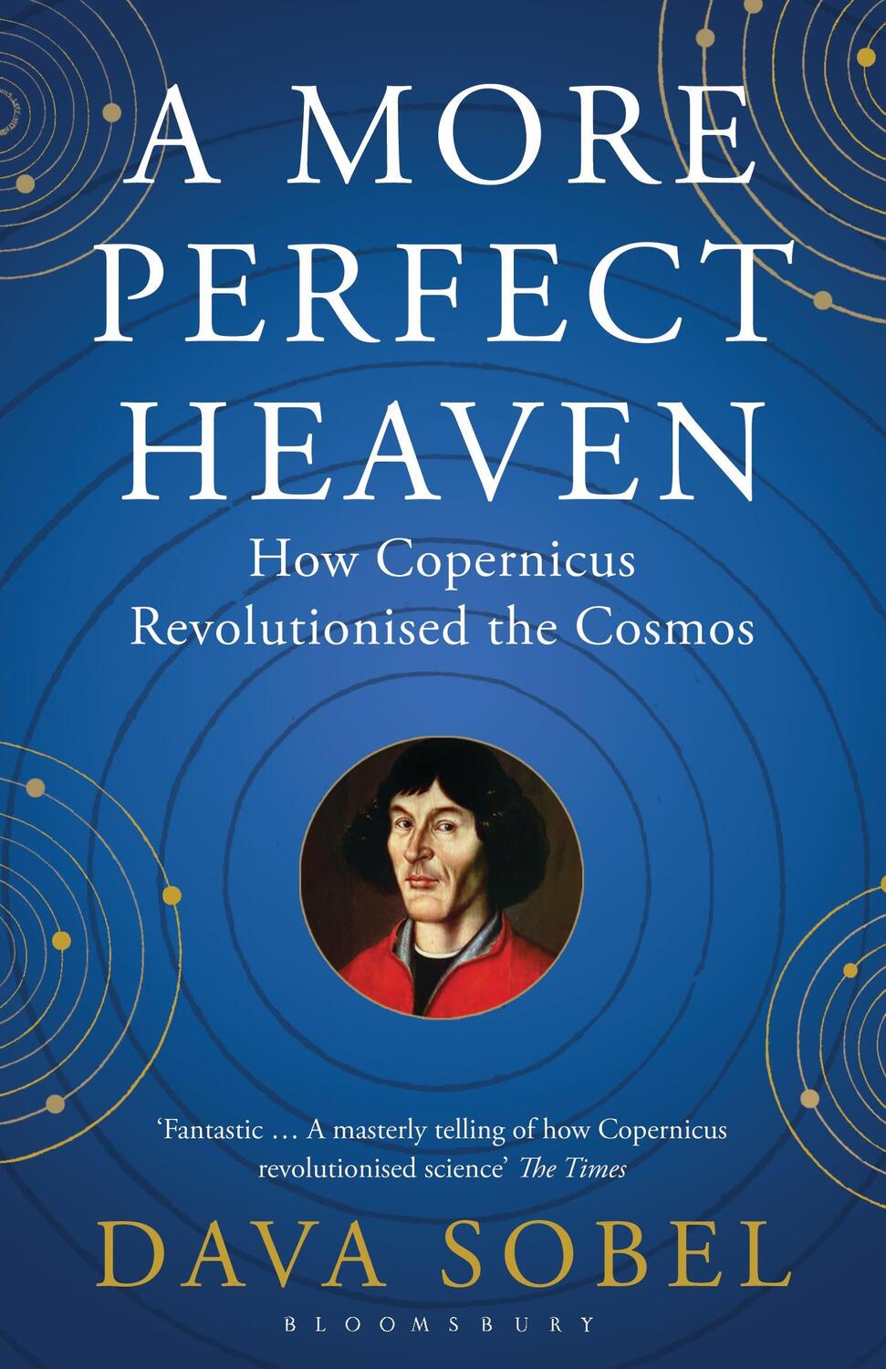 Cover: 9781408822388 | A More Perfect Heaven | How Copernicus Revolutionised the Cosmos | XIV
