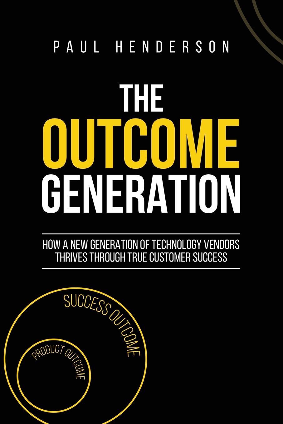 Cover: 9780648216100 | The Outcome Generation | Paul J Henderson | Taschenbuch | Paperback