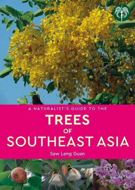 Cover: 9781912081578 | A Naturalist's Guide to the Trees of Southeast Asia | Guann | Buch