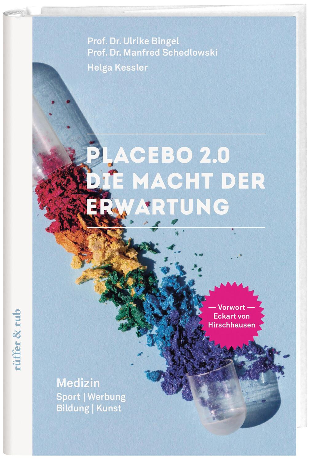 Cover: 9783906304403 | Placebo 2.0 | Die Macht der Erwartung | Ulrike Bingel (u. a.) | Buch